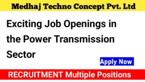 Medhaj Techno Concept Pvt Ltd Vacancy