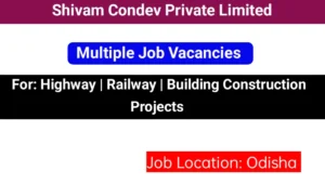 Shivam Condev Pvt Ltd Recruitment