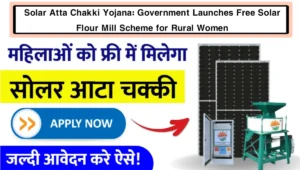 Solar Atta Chakki Yojana