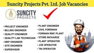 Suncity Projects Recruitment 2025