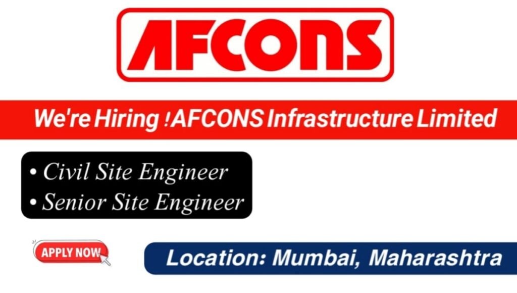 Afcons Infrastructure Ltd Hiring Civil Engineers