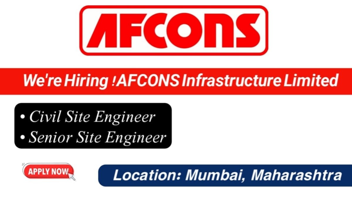 Afcons Infrastructure Ltd Hiring Civil Engineers