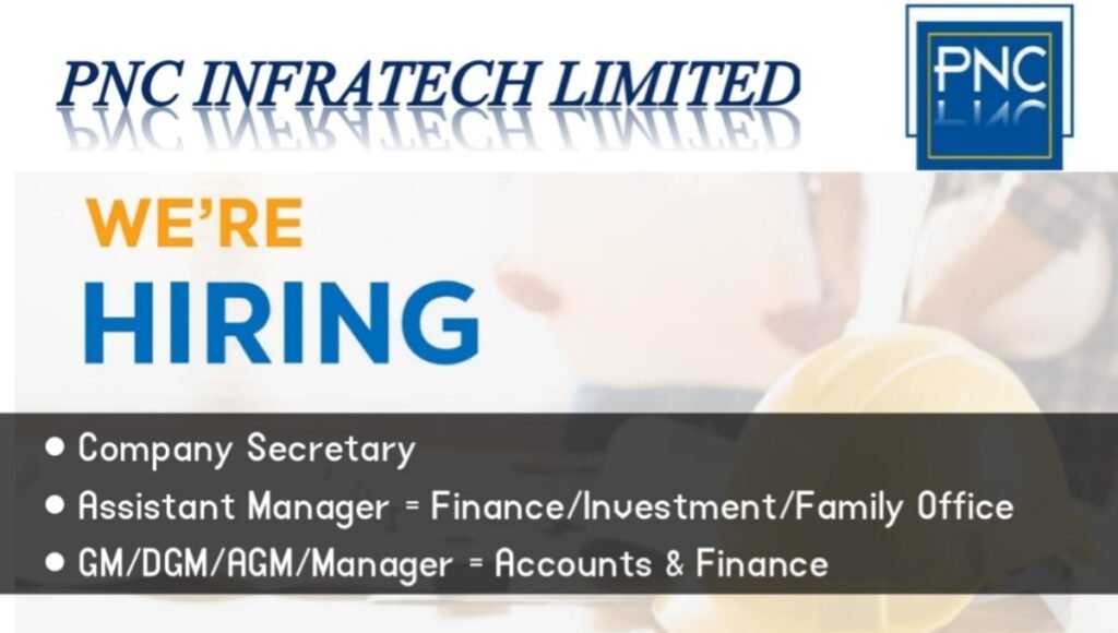 PNC Infratech Ltd Careers
