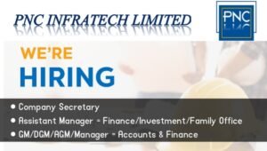 PNC Infratech Ltd Careers