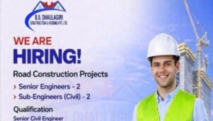 B.S. Dhaulagiri Construction & Housing Pvt Ltd Hiring