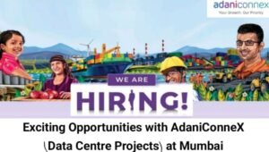 AdaniConnex Recruitment Drive