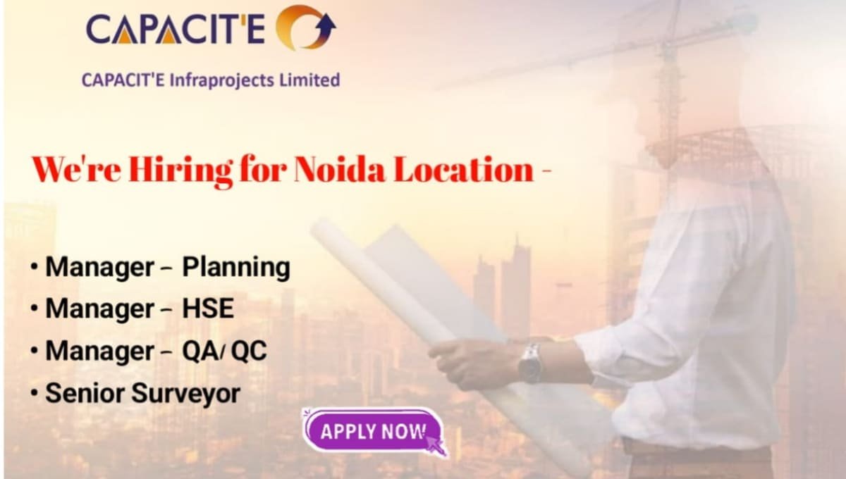 Capacit'e Infraprojects Ltd Vacancy 2026