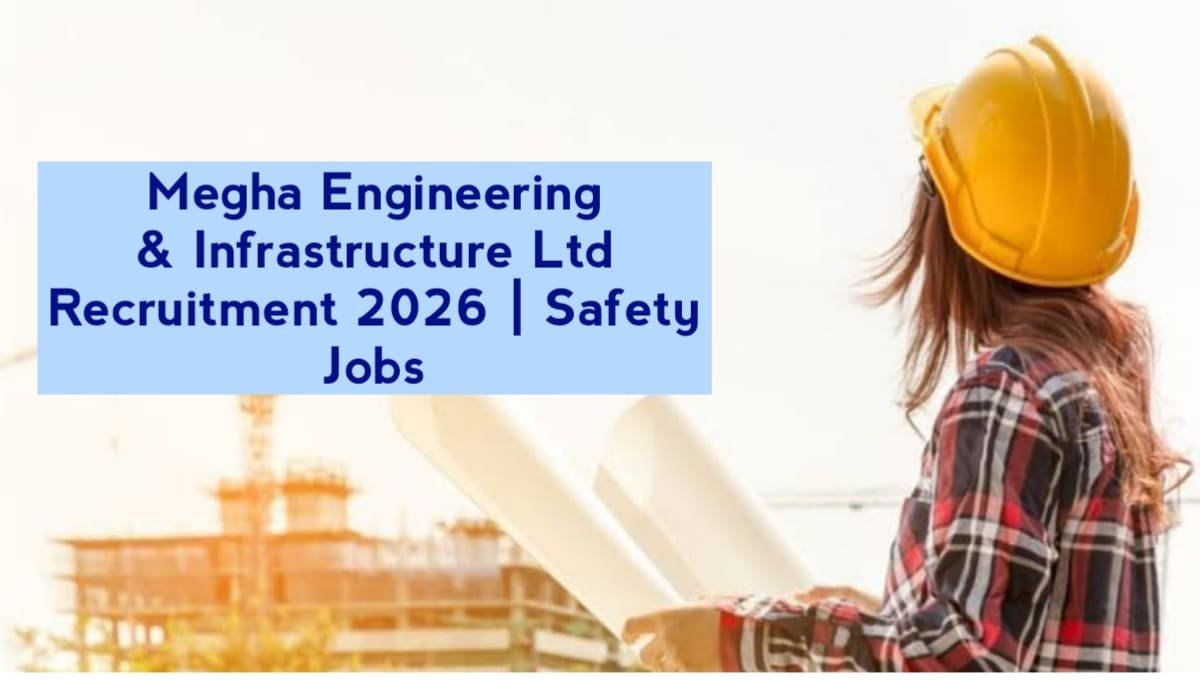 Megha Engineering & Infrastructure Ltd Recruitment 2026