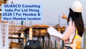QUASCO Consulting India Pvt Ltd Hiring 2026