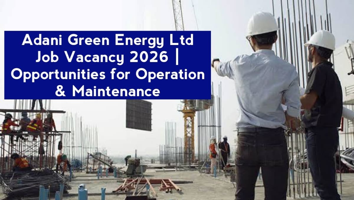 Adani Green Energy Ltd Job Vacancy 2026