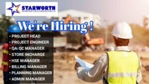 Starworth Infrastructure & Construction Ltd Hiring