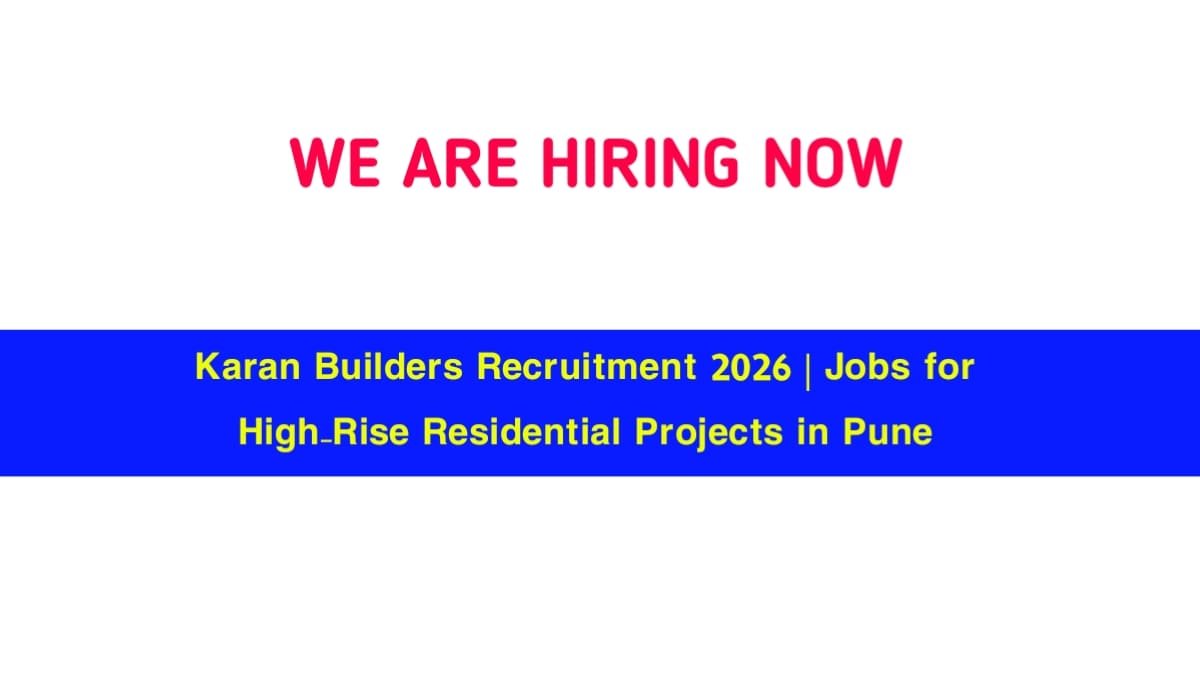 Karan Builders Recruitment 2026