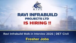 Ravi Infrabuild Walk-in Interview 2026