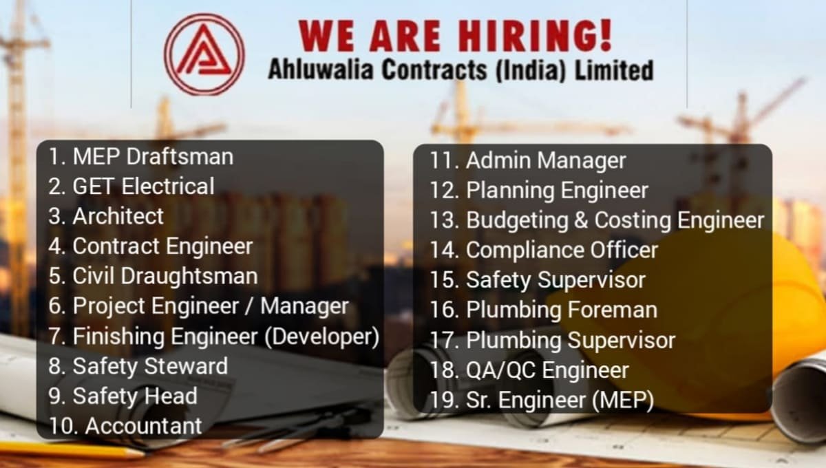 Ahluwalia Contracts India Ltd Urgent Hiring