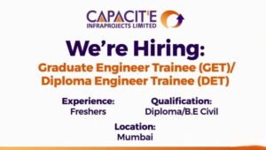 Capacite Infraprojects Hiring