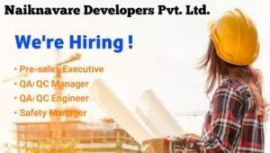 Naiknavare Developers Recruitment 2026