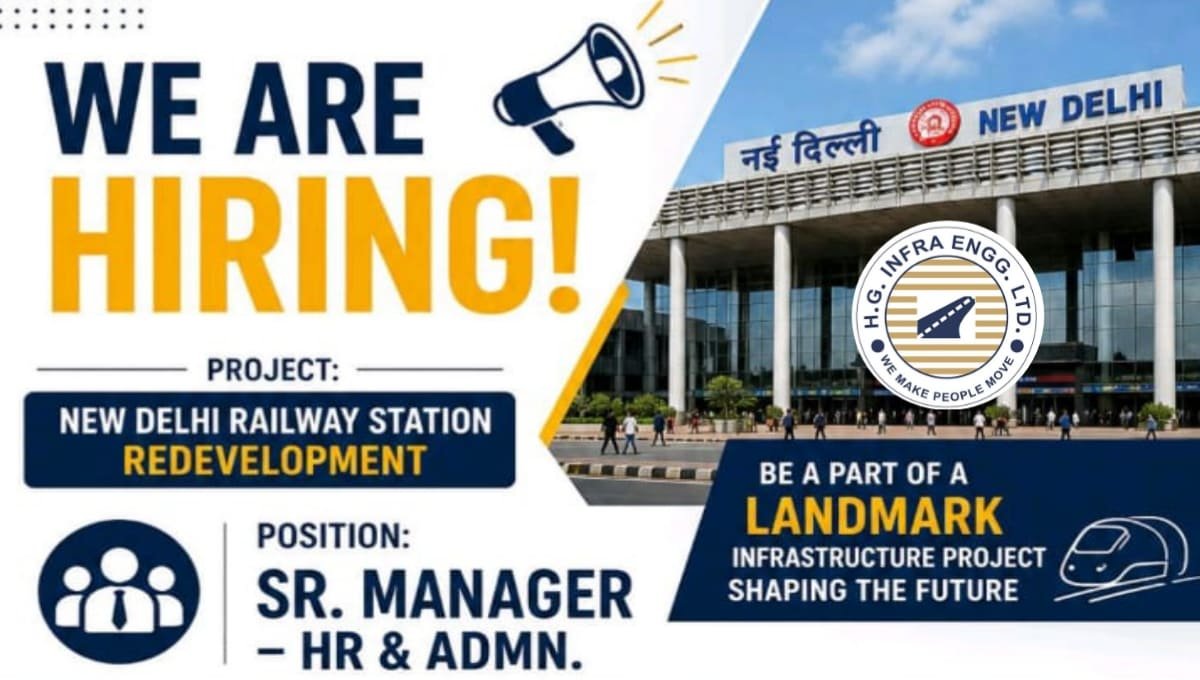 HG Infra New Delhi Railway Station Redevelopment Project Recruitmen