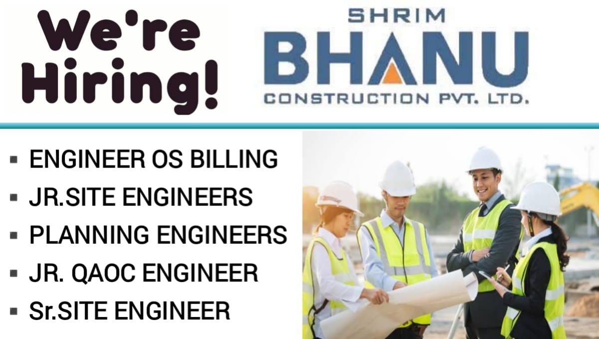 Shrim Bhanu Construction Pvt Ltd Hiring