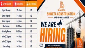 Shweta Construction And Companies Vacancy