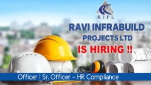 Ravi Infrabuild Projects Limited Hiring