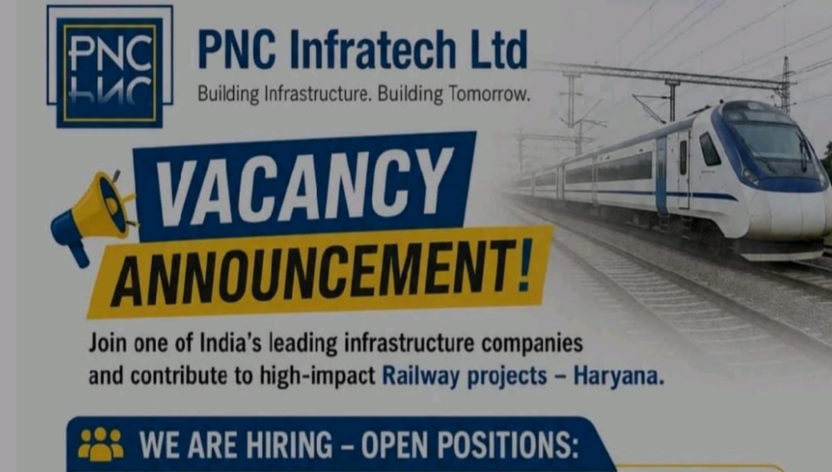 PNC Infratech Vacancy Announcement