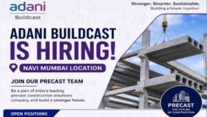 Adani Buildcast Hiring