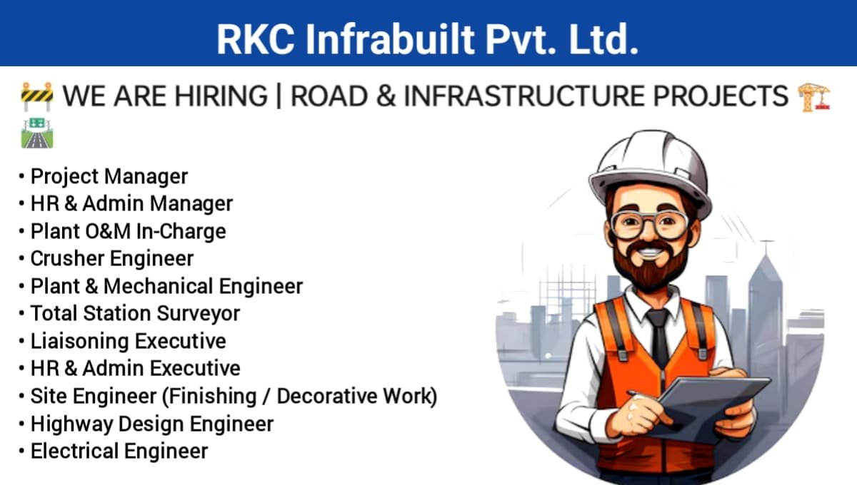 RKC Infrabuilt Pvt Ltd Hiring
