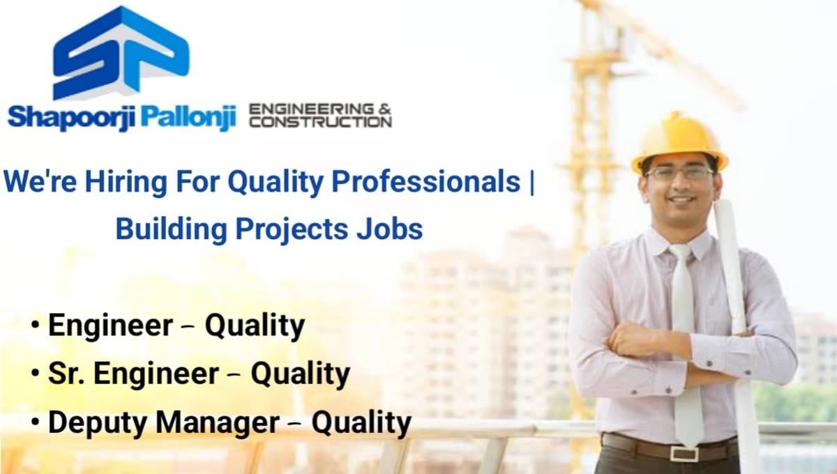 Shapoorji Pallonji Engineering & Construction Hiring