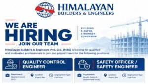 Himalayan Builders & Engineers Vacancy