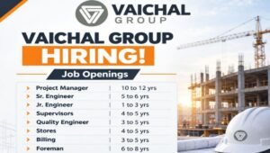 Vaichal Group Recruitment 2026